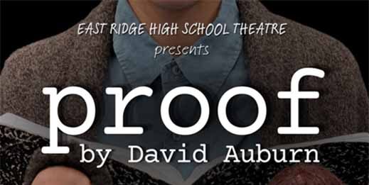 East Ridge High School Theater Department Season Opening: Proof (September 10-12)