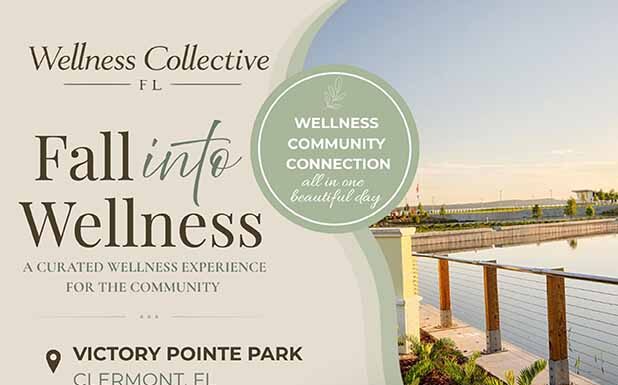 Wellness Collective FL Launches Inaugural “Fall Into Wellness” Community Event In Clermont (Sept 19)