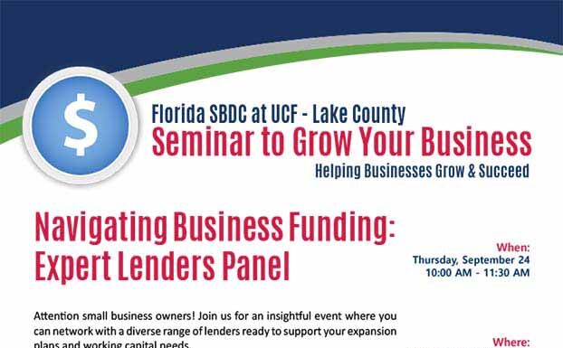 Florida SBDC- Lake County to Host Free Business Funding Seminar Featuring Expert Lenders Panel